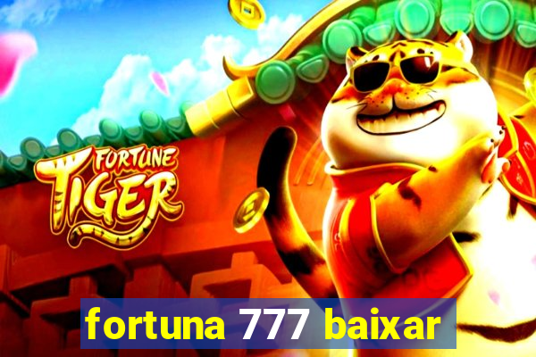 fortuna 777 baixar